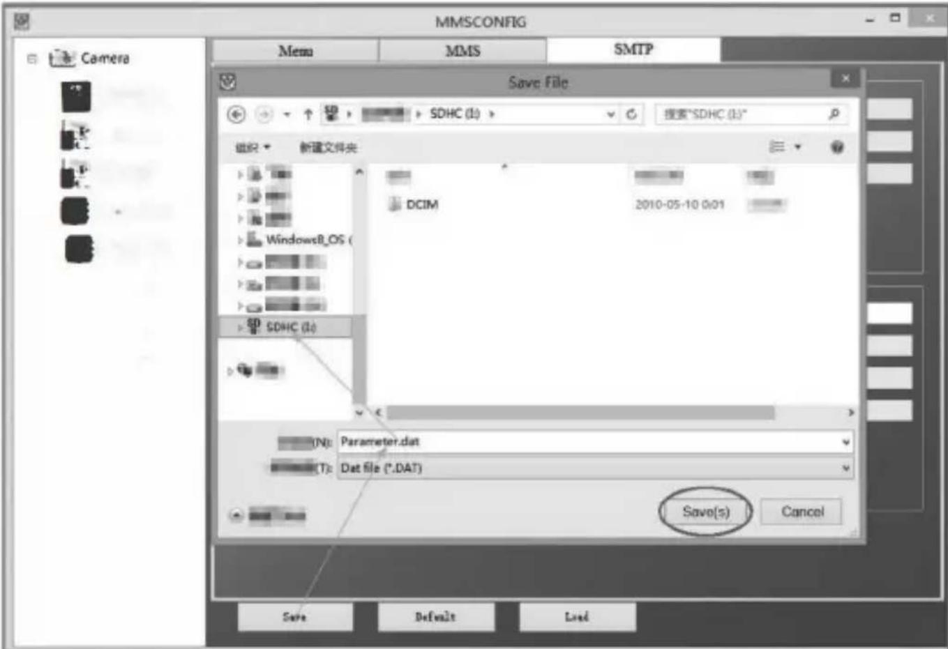 MMSCONFIG Mem MMS SMTP Camera Save File SDHC (L) 搜索"SDHC (L)" 组织 新建文件夹 DCIM 2010-05-10 0:01 WindowsB_OS ( SDHIC (L) (N): Parameter.dat (T): Dat file (*.DAT) Save(s) Cancel Save Default Load