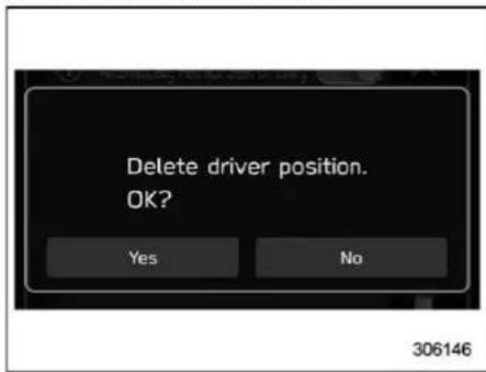 Delete driver position. OK? Yes No 306146