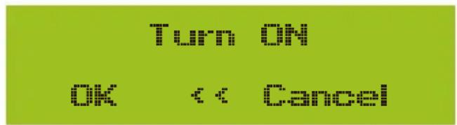 Turn ON OK << Cancel