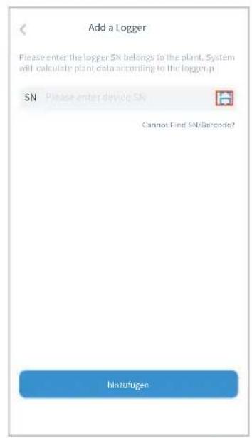 Add a Logger Please enter the logger SN belongs to the plant. System will calculate plant data according to the logger p SN Please enter device SN Cannot Find SN/Barcode? Hinzufugen