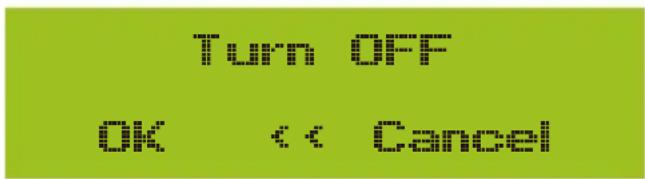 Turn OFF OK << Cancel