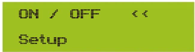 ON / OFF << Setup