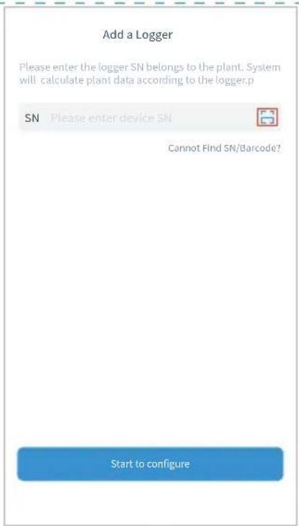 Add a Logger Please enter the logger SN belongs to the plant. System will calculate plant data according to the logger.p SN Please enter device SN Cannot Find SN/Barcode? Start to configure