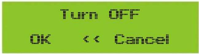 Turn OFF OK << Cancel
