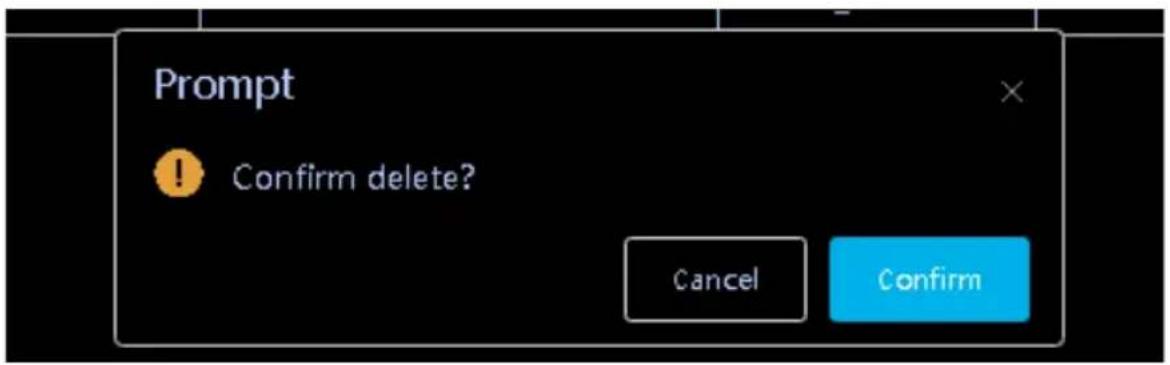 Prompt ! Confirm delete? Cancel Confirm