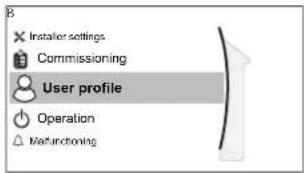 B × Installer settings Commissioning User profile Operation MatFunctioning