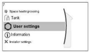 Space heating/cooling Tank User settings Information Installer settings