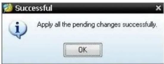 Successful Apply all the pending changes successfully. OK