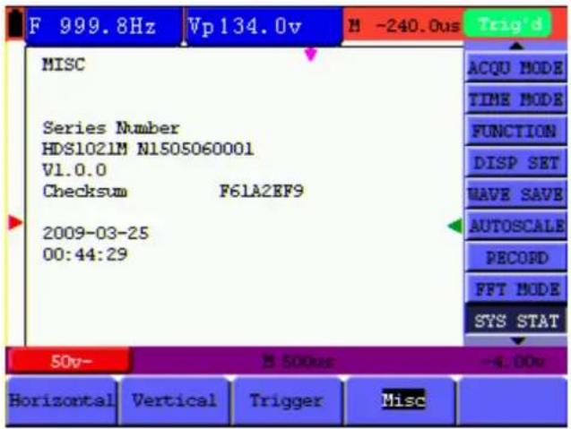 F 999.8Hz Vp134.0v N -240.0us Trig'd MISC Series Number HDS1021M N1505060001 V1.0.0 Checksum F61A2EF9 2009-03-25 00:44:29 ACQU MODE TIME MODE FUNCTION DISP SET MAVE SAVE AUTOSCALE PECORD FFT MODE SYS STAT 50v- M 500us -4.00v Horizontal Vertical Trigger Misc