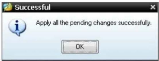 Successful Apply all the pending changes successfully. OK