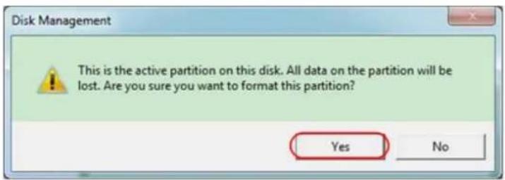 Disk Management This is the active partition on this disk. All data on the partition will be lost. Are you sure you want to format this partition? Yes No