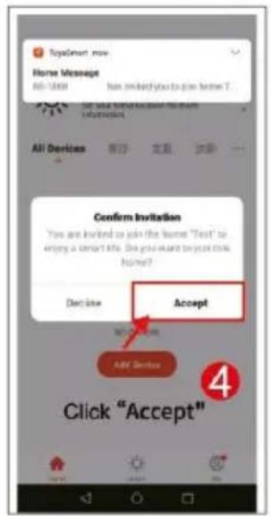 YouSmart now Home Message 80-1269 has smoked you to join home T. All Devices Confirm Invitation You are invited to join the home "Yes" to enjoy a smart life. Do you want to join this home? Accept Click "Accept" Add Device 4