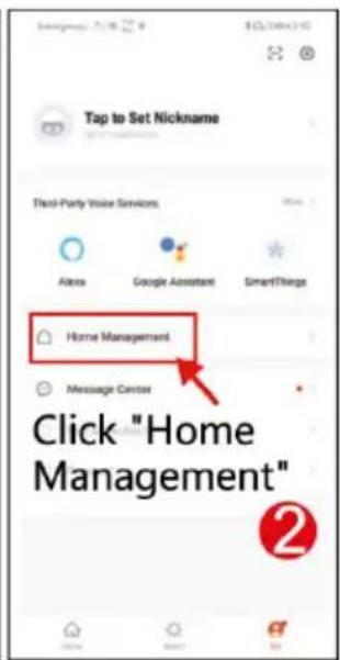 Tap to Set Nickname Third-Party Voice Services Alexa Google Assistant SmartThings Home Management Message Center Click "Home Management" ②
