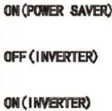 ON (POWER SAVER) OFF (INVERTER) ON (INVERTER)