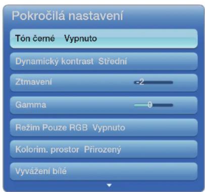 Pokročilá nastavení Tón černé Vypnuto Dynamický kontrast Střední Ztmavení -2 Gamma 0 Režim Pouze RGB Vypnuto Kolorim. prostor Přirozený Vyvážení bílé