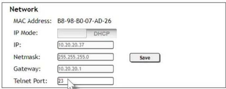 Network MAC Address: B8-98-B0-07-AD-26 IP Mode: DHCP IP: 10.20.20.37 Netmask: 255.255.255.0 Gateway: 10.20.20.1 Telnet Port: 23 Save