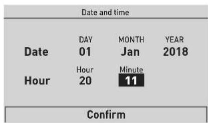 Date and time DAY MONTH YEAR 01 Jan 2018 Hour Hour Minute 20 11 Confirm