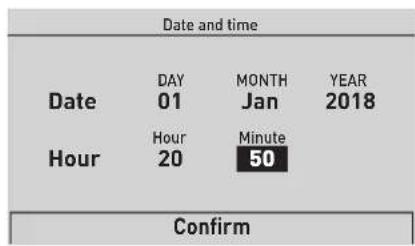 Date and time Date DAY MONTH YEAR 01 Jan 2018 Hour Hour Minute 20 50 Confirm