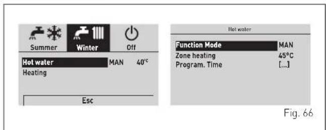Summer Winter Off Hot water MAN 40°C Heating Esc Hot water Function Mode MAN Zone heating 45°C Program. Time [...] Fig. 66