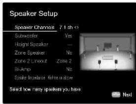 Speaker Setup Speaker Channels: 7.1 sh Subwoofer Yes Height Speaker --- Zone Speaker No Zone Z Unout Zone 2 Bi-Amp No Speaker Impedance Refra or above Select how many speakers you have Next