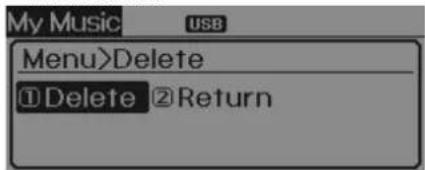 My Music USB Menu>Delete ① Delete ② Return