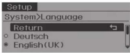Setup System>Language Return Deutsch English(UK)