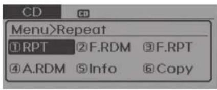 CD Menu>Repeat ①RPT ②F.RDM ③F.RPT ④A.RDM ⑤Info ⑥Copy