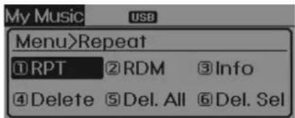 My Music USB Menu>Repeat ①RPT ②RDM ③Info ④Delete ⑤Del. All ⑥Del. Sel