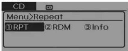 CD Menu>Repeat ①RPT ②RDM ③Info