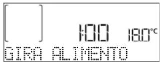 [ ] 100 180°C GIRA ALIMENTO