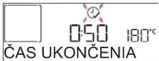 0:50 180°C ČAS UKONČENIA