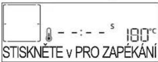 STISKNĚTE v PRO ZAPÉKÁNÍ