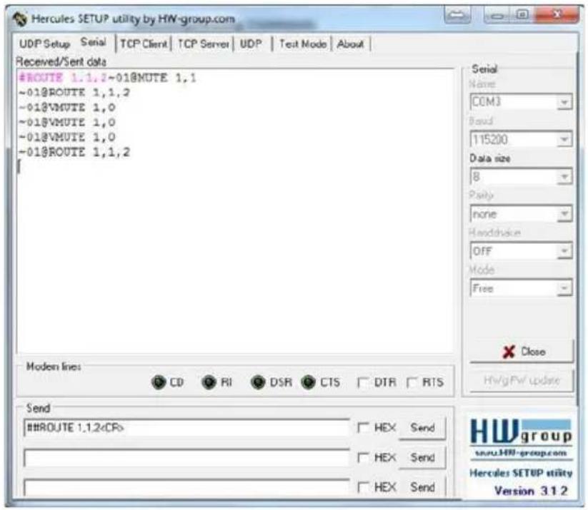 Hercules SETUP utility by HW-group.com UDP Setup Serial TCP Client TCP Server UDP Test Mode About Received/Sent data #ROUTE 1.1.2~01@NOTE 1.1 ~01@ROUTE 1,1,2 ~01@VMUTE 1,0 ~01@VMUTE 1,0 ~01@VMUTE 1,0 ~01@ROUTE 1,1,2 Serial Name COM3 Send 115200 Data size 8 Pality none Headdrive OFF Mode Free Close HWgFW update Send ##ROUTE 1.1.2 HEX Send HEX Send HEX Send Hwgroup www.HW-group.com Hercules SETUP utility Version 3.1.2