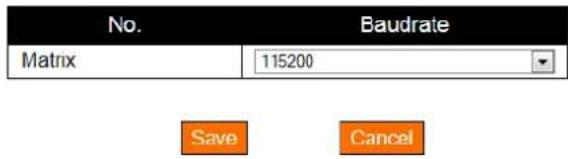No. Baudrate Matrix 115200 Save Cancel
