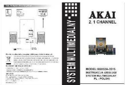 AKAI 2.1 CHANNEL MODEL:SS032A-3515 INSTRUCCJA OBSLUGI SYSTEM MULTIMEDIALNY PL - POLSKI