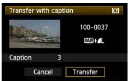 CANON WFT-E4 II - U položky [WFT settings/Nastavení WFT] vyberte položku [Transfer with caption/Přenos s titulkem]. - 3