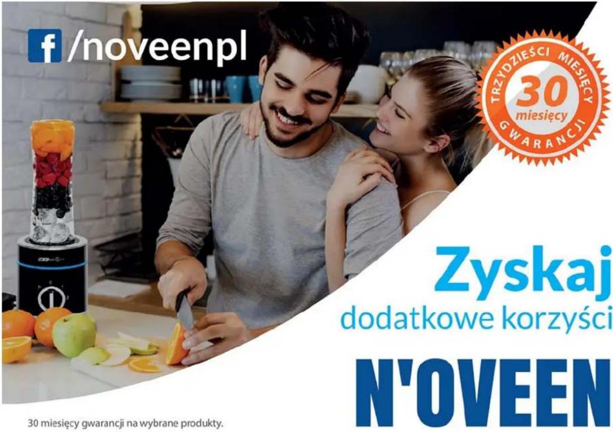 f/noveenpl TRZYDZIEŚCI MIESIĘCY 30 miesięcy GWARANCJI Zyskaj dodatkowe korzyści N'OVEEN 30 miesięcy gwarancji na wybrane produkty.