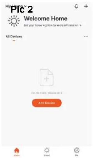My Home PIC 2 Welcome Home Edit your home location for more information > All Devices - Add devices, please add... Add Device Home Smart My