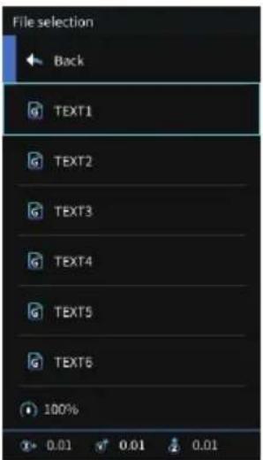 File selection Back TEXT1 TEXT2 TEXT3 TEXT4 TEXT5 TEXT6 100% 0.01 0.01 0.01