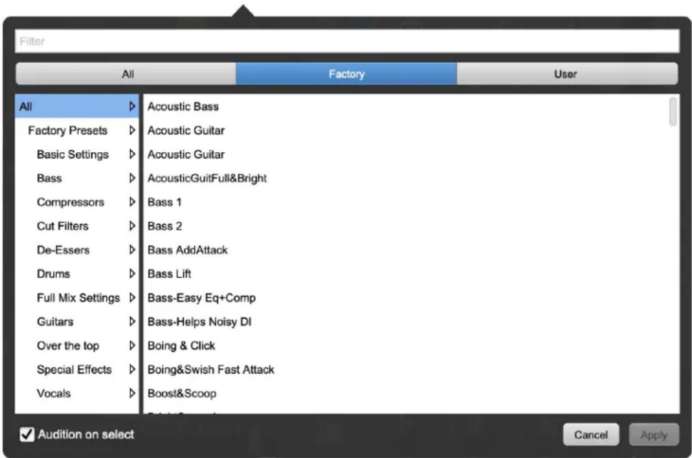 Filter All Factory User All Acoustic Bass Factory Presets Acoustic Guitar Basic Settings Acoustic Guitar Bass AcousticGuitFull&Bright Compressors Bass 1 Cut Filters Bass 2 De-Essers Bass AddAttack Drums Bass Lift Full Mix Settings Bass-Easy Eq+Comp Guitars Bass-Helps Noisy DI Over the top Boing & Cl…