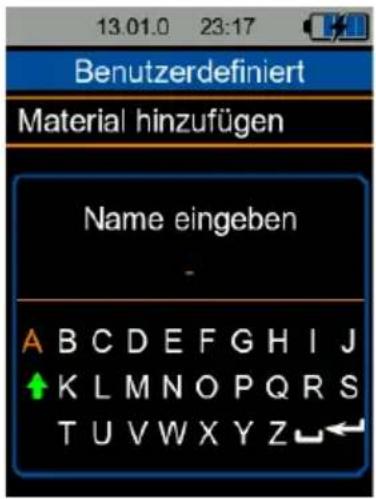 13.01.0 23:17 Benutzerdefiniert Material hinzufügen Name eingeben - A B C D E F G H I J K L M N O P Q R S T U V W X Y Z ↙