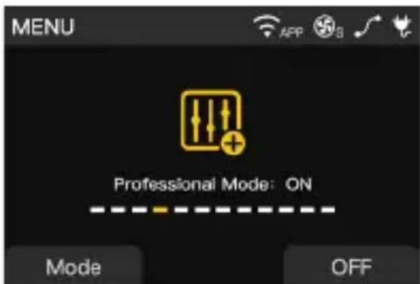 MENU Professional Mode: ON Mode OFF