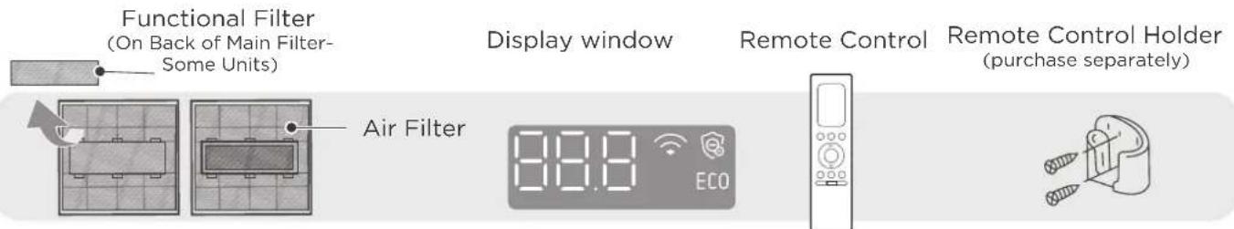 Functional Filter (On Back of Main Filter- Some Units) Air Filter Display window Remote Control Remote Control Holder (purchase separately)