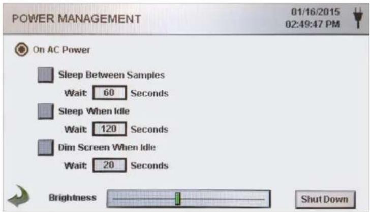POWER MANAGEMENT 01/16/2015 02:49:47 PM On AC Power Sleep Between Samples Wait 60 Seconds Sleep When Idle Wait 120 Seconds Dim Screen When Idle Wait 20 Seconds Brightness Shut Down