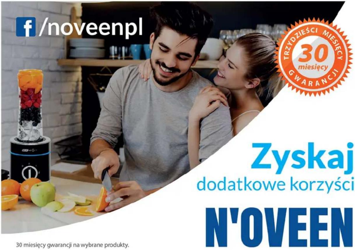f/noveenpl TRZYDZIEŚCI MIESIĘCY 30 miesięcy GWARANCJI Zyskaj dodatkowe korzyści N'OVEEN 30 miesięcy gwarancji na wybrane produkty.