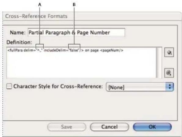 Cross-Reference Formats Name: Partial Paragraph & Page Number Definition: on page Character Style for Cross-Reference: [None] Save Cancel OK
