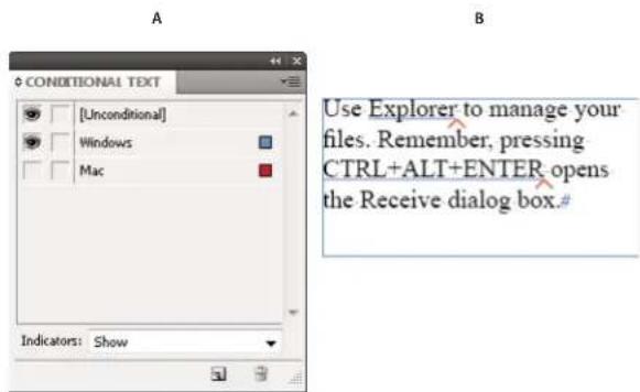 A B Conditional TEXT [Unconditional] Windows Mac Use Explorer to manage your files. Remember, pressing CTRL+ALT+ENTER opens the Receive dialog box.# Indicators: Show
