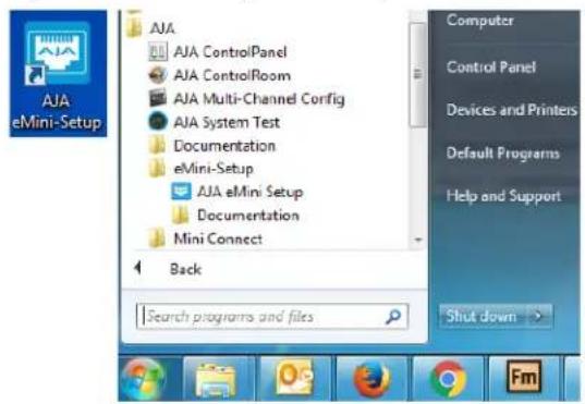 AJA eMini-Setup AJA AJA ControlPanel AJA ControlRoom AJA Multi-Channel Config AJA System Test Documentation eMini-Setup AJA eMini Setup Documentation Mini Connect Back Search programs and files Computer Control Panel Devices and Printers Default Programs Help and Support Shut down >