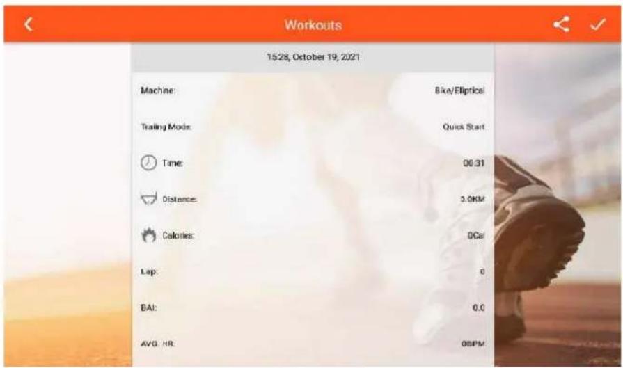 Workouts 15/28, October 19, 2021 Machine: Bike/Elliptical Trailing Mode: Quick Start Time: 00:31 Distance: 3.0KM Calories: DCa/ Lap: 0 BAI: 0.0 AVG. HR: OBPM