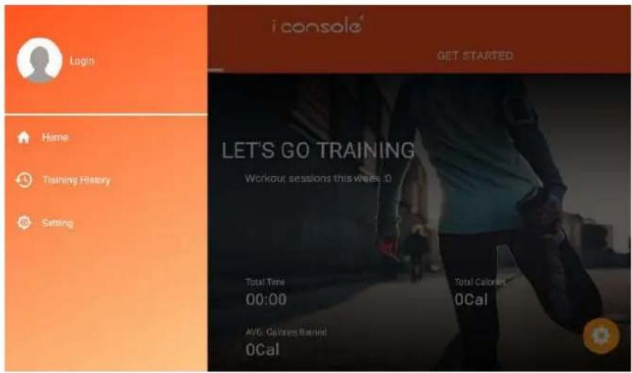 i console® GET STARTED LET'S GO TRAINING Workout sessions this week:0 Total Time 00:00 AVE: Calories Retired 0Cal